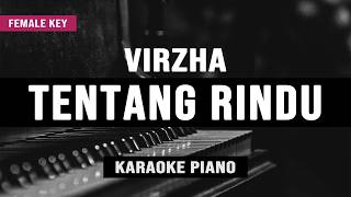 Download lagu Tentang Rindu - Virzha (Karaoke Piano) Female Key mp3