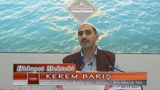 Kerem Barış - Risale-i Nur Külliyatı - Sözler - Dördüncü Söz