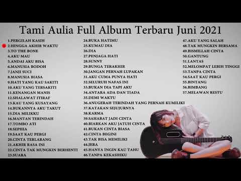 Tami Aulia Full Album Terbaru Juni 2021 - Top 57 Cover Terpopuler Lagu Galau