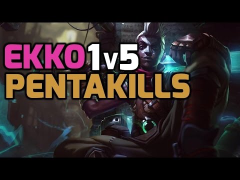 Top 5 Ekko 1v5 pentakill montage