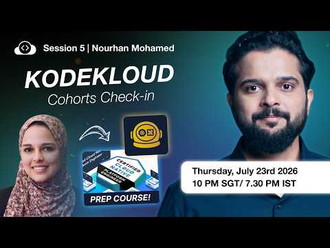KodeKloud Cohorts Check-in #5 with Nourhan Mohamed | CNPE Certification Prep