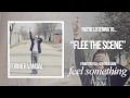 "Flee the Scene" - Former Vandal (FEEL SOMETHING ...