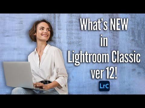 WOW! Great NEW Features in Lightroom ver 12!