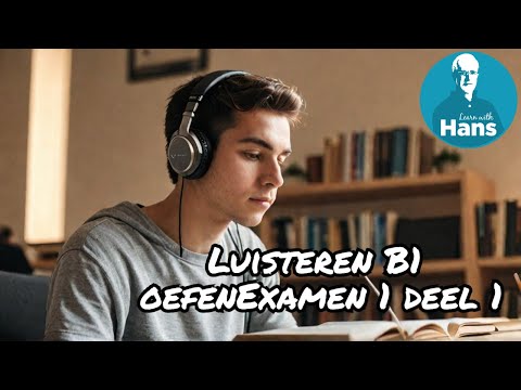 DUTCH EXAMS: Listening B1 practice exam 1 part 1