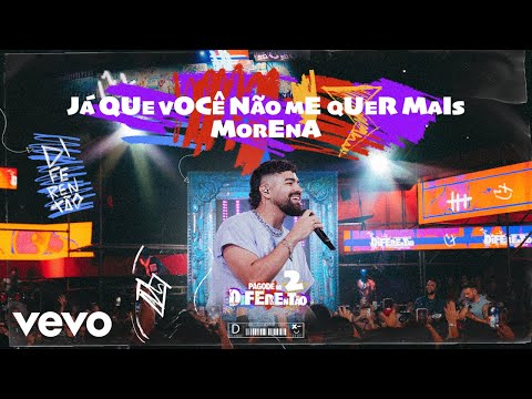 Dilsinho - Já Que Você Não Me Quer Mais / Morena (Ao Vivo)