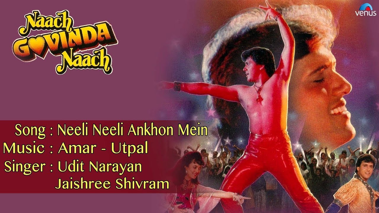 Neeli Neeli Ankhon Mein Lyrics  | Naach Govinda Naach | Govinda, Raj Kiran | Jayshree Shivram, Udit Narayan | Amar Biswas, Utpal Biswas