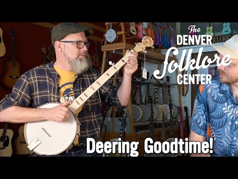 This Deering's A Goodtime! - The Denver Folklore Center