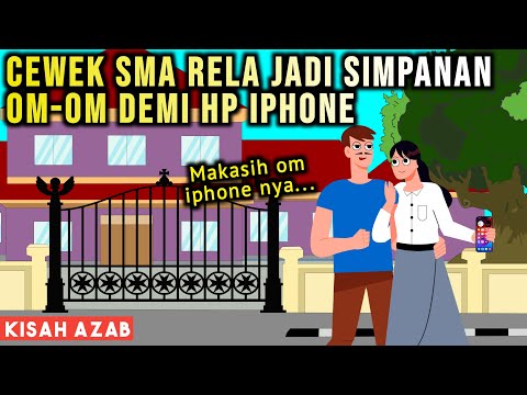 CEWEK SMA RELA JADI SIMPANAN OM-OM DEMI HP IPHONE | SINETRON AZAB