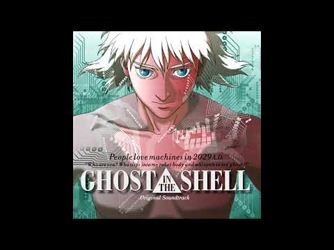 M01 Chant I - Making of Cyborg ▲ Ghost in the Shell Original Soundtrack