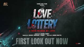 Love Lottery First Look | Akshay Oberoi  Heli Daruwala | Arvind Pandey  In Cinemas 18 September
