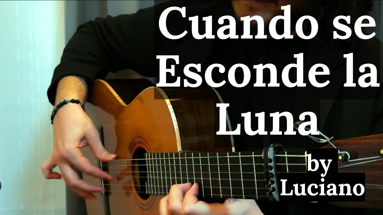 Luciano - Cuando se Esconde la Luna (Granaína) | Original Composition