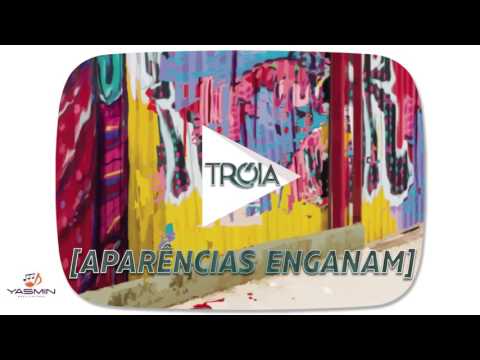 Grupo Tróia - Aparências Enganam