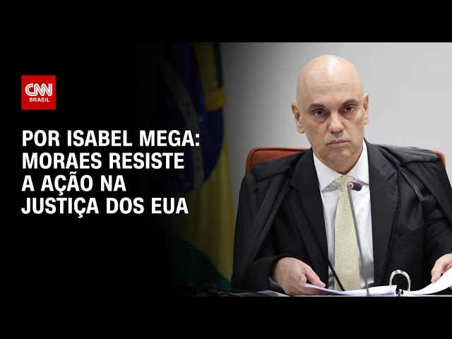 Moraes resiste a ação da AGU na Justiça dos Estados Unidos | LIVE CNN