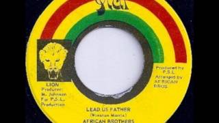 ReGGae Music 341 - African Brothers - Lead Us Father [Ital]
