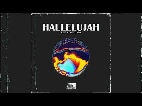 HVZE X CVSTELLVNO - HALLELUJAH(OFFICIAL AUDIO)