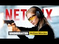 Hidden Gems: Underrated Action Movies Streaming on Netflix Now (2024)