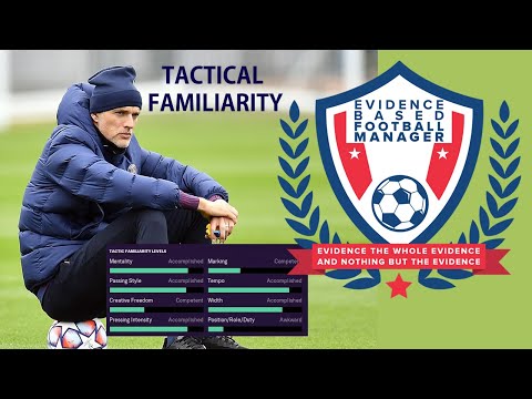 FM21 Mechanics analysis - Tactical Familiarity - Evidence Based Football Manager
