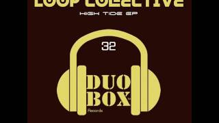 Loop Collective - Seven Days (Original Mix)