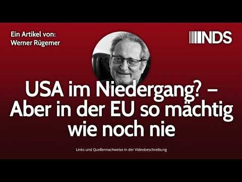 USA im Niedergang? – Aber in der EU so mächtig wie noch nie | Werner Rügemer