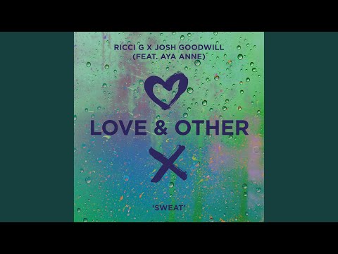 Sweat (feat. Aya Anne)