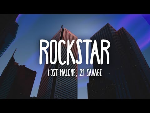 Post Malone - Rockstar (Lyrics) ft. 21 Savage