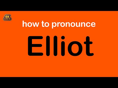 how to pronounce Elliot correctly