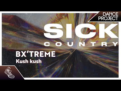 🎧 Bx'Treme  - Kush Kush |  Hip Hop Dance Music 2021