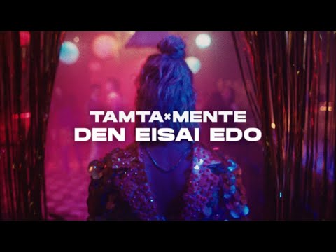 Τamta, Mente Fuerte - Den Eisai Edo | Official Music Video
