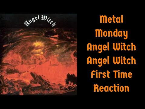 Metal Monday Angel Witch Angel Witch First Time Reaction