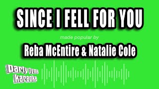 Reba McEntire &amp; Natalie Cole - Since I Fell For You (Karaoke Version)