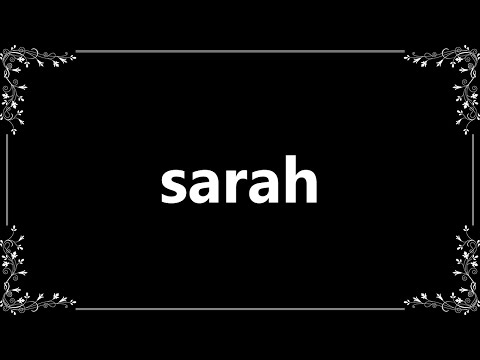 Sarah - Definition and How To Pronounce