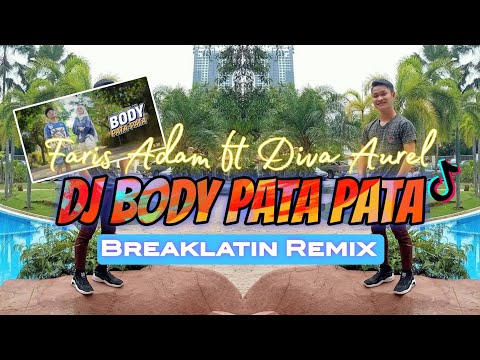 DJ BODY PATA PATA VIRAL 🔥 | Breaklatin Remix ( DJ AzmiYaw )