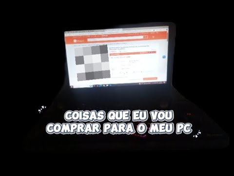 Coisas que eu vou colocar no meu pc