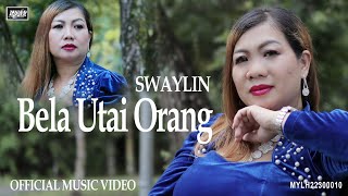 Download lagu Swaylin_Bela Utai Orang mp3