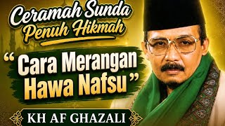 Download lagu Cara Merangan Hawa Nafsu | Ceramah Sunda Penuh Hikmah KH AF Ghazali Terbaru mp3 Download lagu Cara Merangan Hawa Nafsu | Ceramah Sunda Penuh Hikmah KH AF Ghazali Terbaru mp3