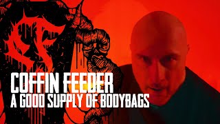 Music video thumbnail preview for COFFIN FEEDER - A good supply of bodybags (First blood) by Coffin Feeder