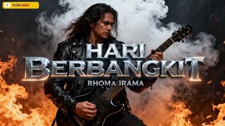 Download lagu HARI BERBANGKIT – Rhoma Irama | New Aransemen Paling Menggugah, Semangat Bangkit Membara! mp3