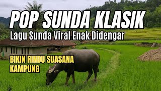 Download lagu Lagu Sunda Klasik Paling Viral Enak di Putar Saat Santai  mp3
