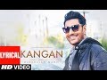 Kangan Lyrical Video Song Harbhajan Mann Jatinder Shah Latest Song 2018 T Series