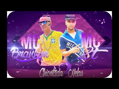 Mc Brankim Mc 2T - Chicotada Nelas ♪ Dj Samuk