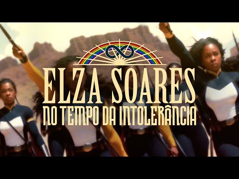ELZA SOARES - NO TEMPO DA INTOLERANCIA