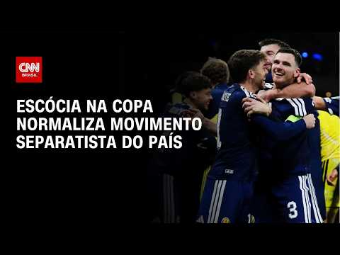 Participação da Escócia na Copa normaliza movimento separatista do país | LIVE CNN