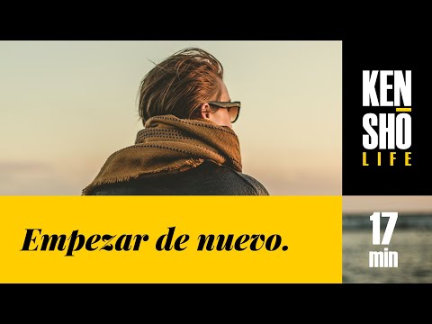 Empezar de nuevo - Meditación guiada para nuevos comienzos.
