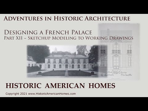Designing a French Chateau, Going From Sketchup to Layout for Construction Drawings - Part 12
