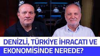 Denizli, Türkiye'nin İhracatında ve Ticaretinde Nerede? | DRT Gündemden | Okan K