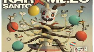 Karamelo Santo - Que no digan Nunca