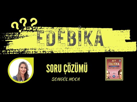 EDEBİKA SORU ÇÖZÜMÜ 7.ÜNİTE TEST 2 SORU 5 SAYFA 69