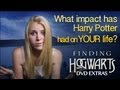 What Impact Has Harry Potter Had On Your Life Finding Hogwarts DVD Extras