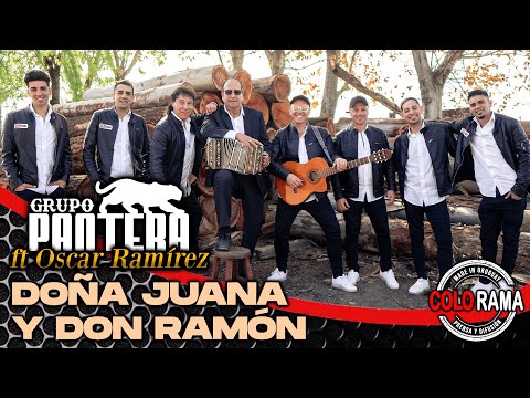GRUPO PANTERA ft ÓSCAR RAMÍREZ - Doña Juana y Don Ramón (Óscar Ramírez)