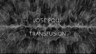 Jose Pouj - Tranfusion - IP010